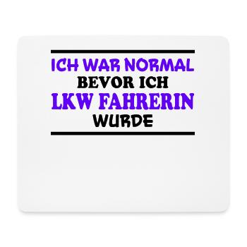 LKW Fahrerin Spruch Fun Lastwagenfahrerin Geschenk - Mousepad (Querformat) - Weiß - Vorne