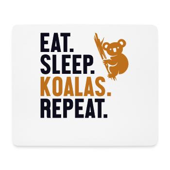 Eat Sleep Koalas Repeat Koalabear Eucalyptus - Mouse Pad (horizontal) - white - Front