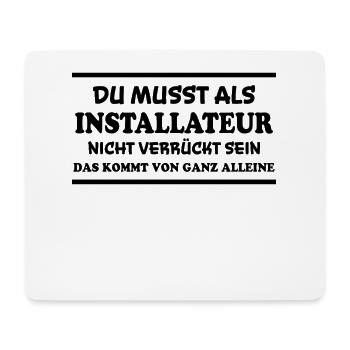 Installateur Spruch Heizung Installateur Geschenk - Mousepad (Querformat) - Weiß - Vorne