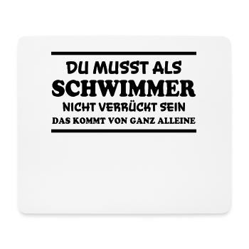 Schwimmer Spruch Sport Lustiges Schwimmer Geschenk - Mousepad (Querformat) - Weiß - Vorne