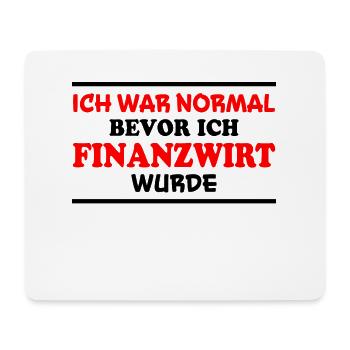 Finanzwirt Spruch Job Lustiges Finanzwirt Geschenk - Mousepad (Querformat) - Weiß - Vorne