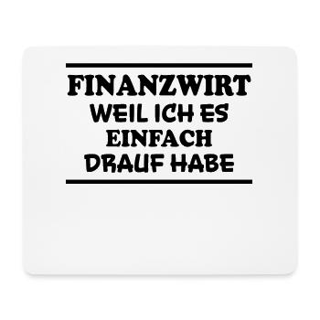 Finanzwirt Spruch Job Lustiges Finanzwirt Geschenk - Mousepad (Querformat) - Weiß - Vorne