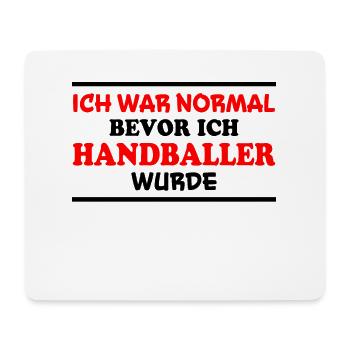 Handball Spruch Sport Lustiges Handballer Geschenk - Mousepad (Querformat) - Weiß - Vorne