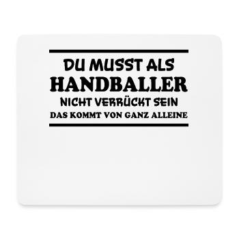 Handball Spruch Sport Lustiges Handballer Geschenk - Mousepad (Querformat) - Weiß - Vorne