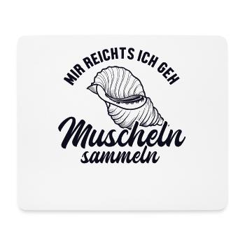 Mir reichts ich geh Muscheln sammeln Seashell - Tapis de souris (format paysage) - blanc - Devant