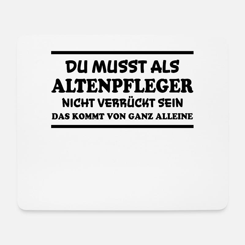 Altenpfleger Spruch Lustiges Altenpfleger Geschenk - Mousepad (Querformat) - Weiß