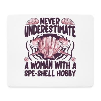 Unterschätze niemals eine Frau mit Speshell-Hobby - Mousepad (Querformat) - Weiß - Vorne