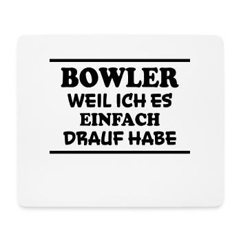 Bowling Spruch Bowlingspieler Witz Bowler Geschenk - Mousepad (Querformat) - Weiß - Vorne