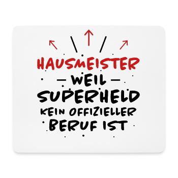 Hausmeister Spruch Lustiges Hausmeister Geschenk - Mousepad (Querformat) - Weiß - Vorne