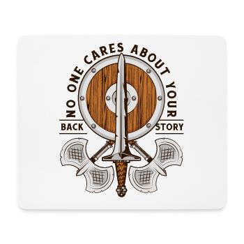 No One Cares Your Back Story LARPing Weapons - Mouse Pad (horizontal) - white - Front