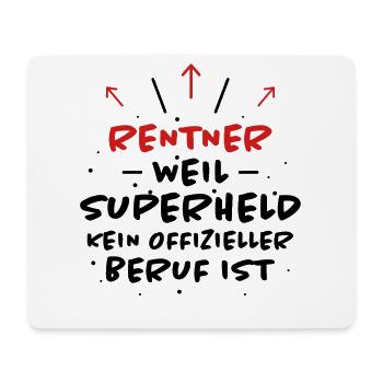 Rentner Spruch Rente Ruhestand Rentner Geschenk - Mousepad (Querformat) - Weiß - Vorne