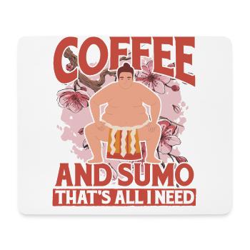 Coffee and Sumo that's all I need - Mouse Pad (horizontal) - white - Front