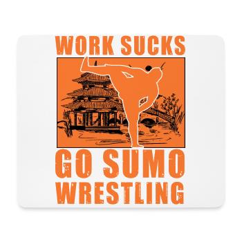 Arbeit Sucks Go Sumo-Ringen - Mousepad (Querformat) - Weiß - Vorne