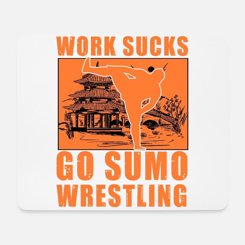 Work Sucks Go Sumo Wrestling - Mouse Pad (horizontal) - white