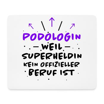Podologin Spruch Fußpflegerin Podologin Geschenk - Mousepad (Querformat) - Weiß - Vorne