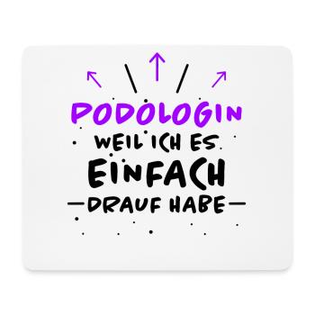 Podologin Spruch Fußpflegerin Podologin Geschenk - Mousepad (Querformat) - Weiß - Vorne