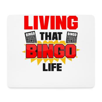 Bingo Player Living That Bingo - Mouse Pad (horizontal) - white - Front