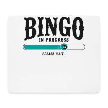 Bingo Player Bingo In Progress - Mouse Pad (horizontal) - white - Front