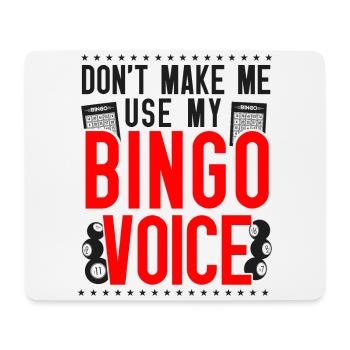 Bingo Player Don't Make Me Use My - Mousepad (Querformat) - Weiß - Vorne