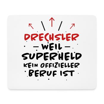 Drechsler Spruch Job Lustiges Drechsler Geschenk - Mousepad (Querformat) - Weiß - Vorne