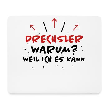 Drechsler Spruch Job Lustiges Drechsler Geschenk - Mousepad (Querformat) - Weiß - Vorne