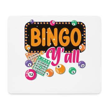 Bingo Player Girl Bingo Y'All - Mouse Pad (horizontal) - white - Front