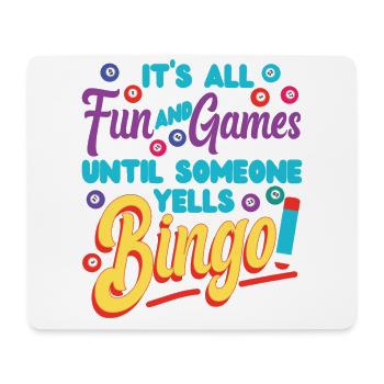 Bingo Player It's All Fun And - Mousepad (Querformat) - Weiß - Vorne