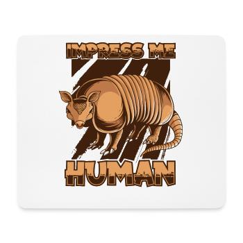 Impress Me Human Pink Fairy Cingulata Lover - Mouse Pad (horizontal) - white - Front