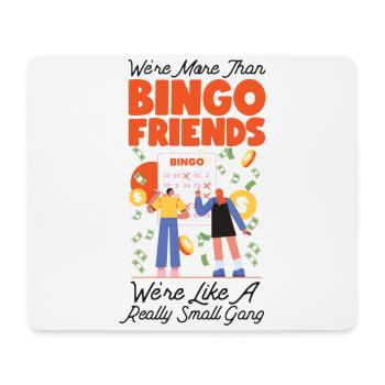 Joueur de bingo Amis Meilleurs amis - Tapis de souris (format paysage) - blanc - Devant