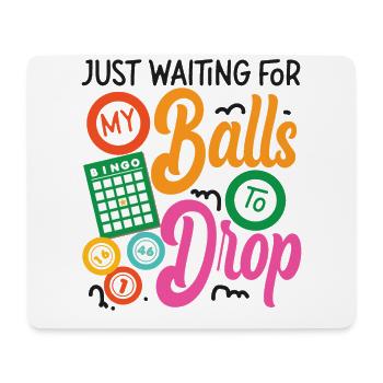 Bingo Player Pun Just Waiting For - Mousepad (Querformat) - Weiß - Vorne
