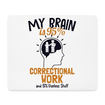 Mein Gehirn besteht zu 95% aus Korrekturen im Strafvollzug - Mousepad (Querformat) - Weiß - Vorne