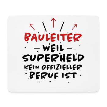 Bauleiter Spruch Baustelle Fun Bauleiter Geschenk - Mousepad (Querformat) - Weiß - Vorne