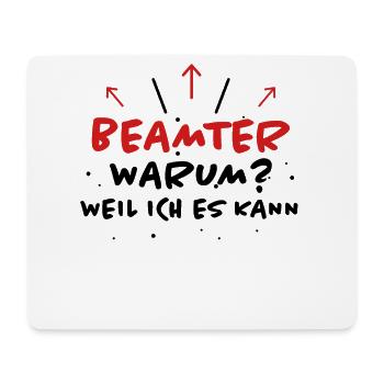 Beamter Spruch Verbeamtung Büro Beamten Geschenk - Mousepad (Querformat) - Weiß - Vorne