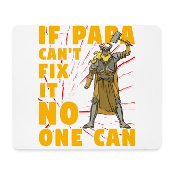 Wenn Papa es nicht reparieren kann, kann es niemand - Mousepad (Querformat) - Weiß - Vorne