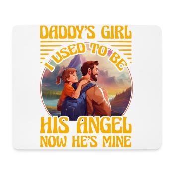 Daddy's Girl I used to be his angel now he's mine - Mouse Pad (horizontal) - white - Front