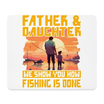 Vater & Tochter zeigen Ihnen, wie Angeln gemacht wird - Mousepad (Querformat) - Weiß - Vorne