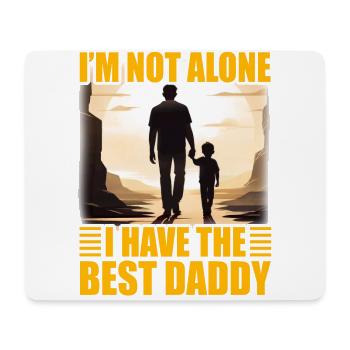 Ich bin nicht allein, ich habe den besten Daddy - Mousepad (Querformat) - Weiß - Vorne