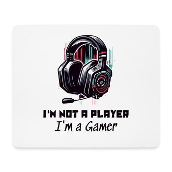 I'm not a Player but a Gamer Sayings Shirt - Mouse Pad (horizontal) - white - Front