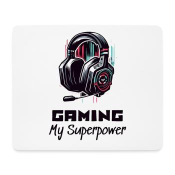 Gaming My Superpower Shirt Street Art Style - Mouse Pad (horizontal) - white - Front