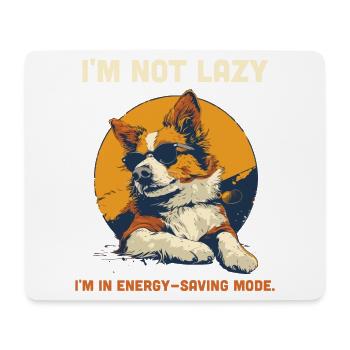 Lazy Dog Humor Energy Saving Mode Funny - Mouse Pad (horizontal) - white - Front