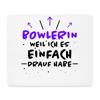 Bowlerin Bowling Spruch Lustiges Bowlerin Geschenk - Mousepad (Querformat) - Weiß - Vorne