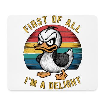 First Of All I'm A Delight Fierce Cat Humor - Mouse Pad (horizontal) - white - Front