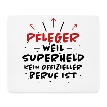 Pfleger Spruch Pflegekraft Lustig Pfleger Geschenk - Mousepad (Querformat) - Weiß - Vorne