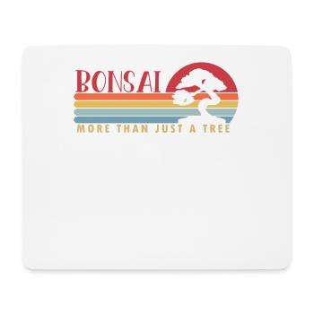 Bonsai more than a Tree Indoor Bonsai Bonsai Pots - Mouse Pad (horizontal) - white - Front