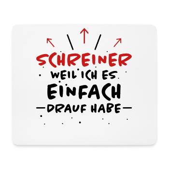 Schreiner Spruch Beruf Lustiges Schreiner Geschenk - Mousepad (Querformat) - Weiß - Vorne