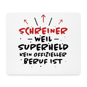 Schreiner Spruch Beruf Lustiges Schreiner Geschenk - Mousepad (Querformat) - Weiß - Vorne