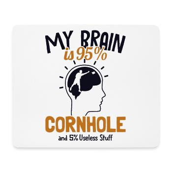 Mon cerveau est à 95% Cornhole Boards Bean Bag Game - Tapis de souris (format paysage) - blanc - Devant