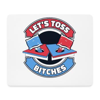 Let's Toss Bitches Boards Sitzsack Spiel Cornhole - Mousepad (Querformat) - Weiß - Vorne