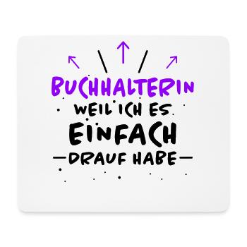 Buchhalterin Spruch Lustiges Buchhalterin Geschenk - Mousepad (Querformat) - Weiß - Vorne
