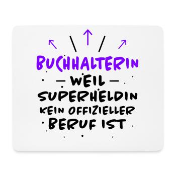 Buchhalterin Spruch Lustiges Buchhalterin Geschenk - Mousepad (Querformat) - Weiß - Vorne